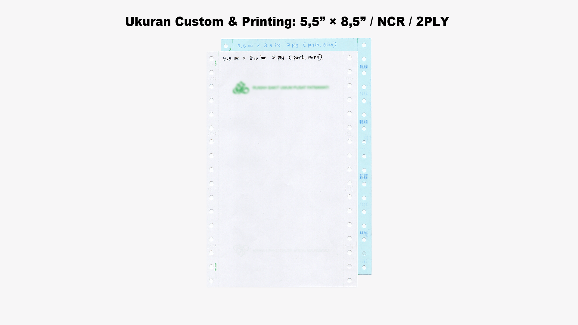 Ukuran Custom & Printing: 5,5” × 8,5” / NCR / 2PLY